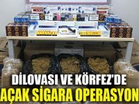 Dilovası ve Körfez'de kaçak sigara operasyonu!