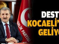 Destici, Kocaeli'ye geliyor