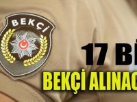 17 Bin Bekçi Alınacak