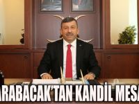 Karabacak'tan kandil mesajı