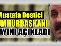 Destici adaylarını açıkladı!