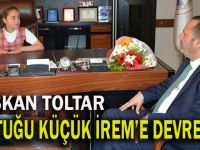 Başkan Toltar, koltuğunu Küçük İreme bıraktı