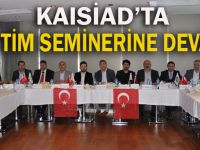 KAISİAD’dan bir eğitim semineri daha