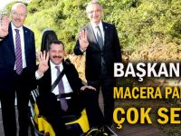 Başkanlar ‘Macera’yı Çok Beğendi