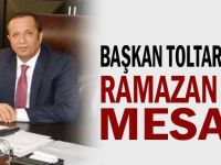 Başkan Toltar’dan Ramazan Mesajı