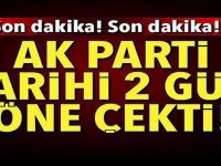 AK Parti aday tanıtım toplantısını 24 Mayıs'a çekti!