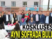 Köşklüçeşme aynı sofrada iftar açtı