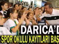 Darıca'da kayıtlar başladı!