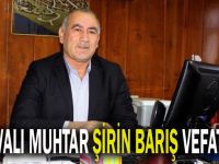 Dilovalı muhtar vefat etti