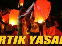 Dilek feneri yakmak 1 Haziran’dan itibaren yasak