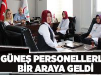 Güneş personellerle bir araya geldi