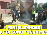 Fen işlerinden hafta sonu yoğun mesai