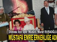 Mustafa Emre erkekliğe adım attı