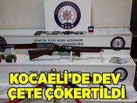 Kocaeli'de dev çete çökertildi