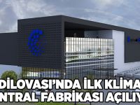 Dilovası'nda ilk klima santral fabrikası açılıyor