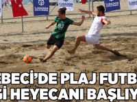 Cebeci’de Plaj Futbol Ligi heyecanı başlıyor