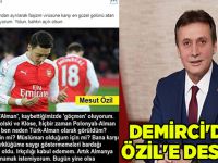 Demirci'den Özil'e destek