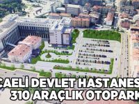Kocaeli Devlet Hastanesi’ne 310 araçlık otopark