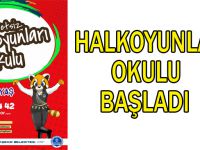 Halkoyunları Okulu başladı