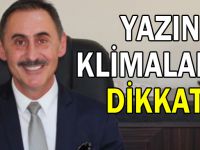 Yazın Klimalara Dikkat!