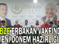 Gebze Erbakan vakfından yeni dönem hazırlığı