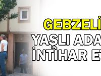 Gebzeli yaşlı adam intihar etti