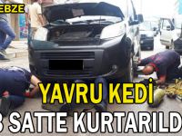 Yavru kedi 3 saatte kurtarıldı