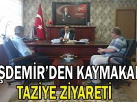 Taşdemir'den Kaymakama taziye ziyareti