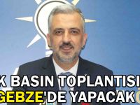 İlk Basın Toplantısını Gebze'de Yapacak