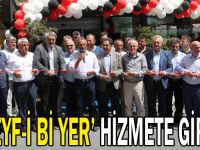 ‘Keyf-i Bi Yer’ hizmete girdi