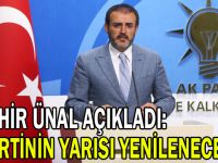 Mahir Ünal açıkladı: 'Partinin yarısı yenilenecek'