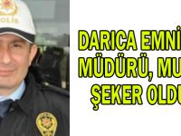 Darıca Emniyet Müdürü, Murat Şeker oldu