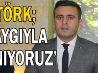 Törk; “Saygıyla Anıyoruz”