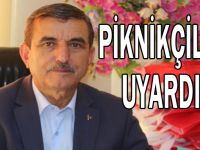 Piknikçileri uyardı!