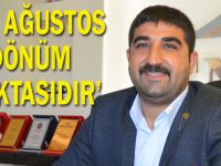 ''30 Ağustos dönüm noktasıdır''