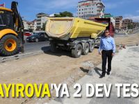 Çayırova'ya 2 dev tesis