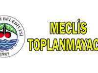 Meclis toplanmayacak