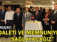 Kuruçay; “Adaleti ve memnuniyeti sağlayacağız”