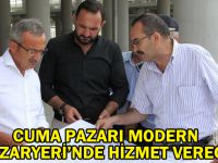 Cuma Pazarı Modern Pazaryeri’nde Hizmet Verecek