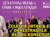 Züleyha Ortak & Enbe Orkestrası ilk kez bu konserde