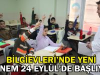 Bilgievleri’nde yeni dönem 24 Eylül’de başlıyor