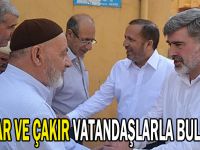 Toltar ve Çakır vatandaşlarla buluştu