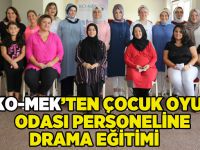 KO-MEK’ten Çocuk Oyun Odası personeline drama eğitimi