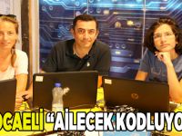 Kocaeli “Ailecek Kodluyor”