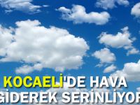 Kocaeli'de hava giderek serinliyor