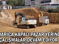 Darıca kapalı pazar yerinde çalışmalar devam ediyor