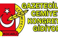 Gazeteciler Cemiyeti kongreye gidiyor