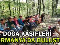 Doğa kâşifleri Ormanya’da buluştu