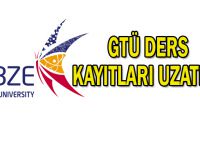 GTÜ Ders Kayıtları Uzatıldı