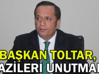 Başkan Toltar,Gazileri unutmadı